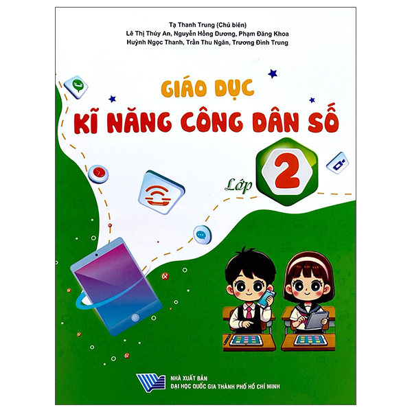 Sách Giáo Dục Kĩ Năng Công Dân Số - Lớp 2 - Đại Học Quốc Gia Thành Phố Hồ Chí Minh