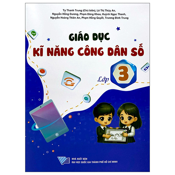 Sách Giáo Dục Kĩ Năng Công Dân Số - Lớp 3 - Đại Học Quốc Gia Thành Phố Hồ Chí Minh