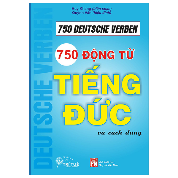 Sách 750 Động Từ Tiếng Đức Và Cách Dùng - Huy Khang