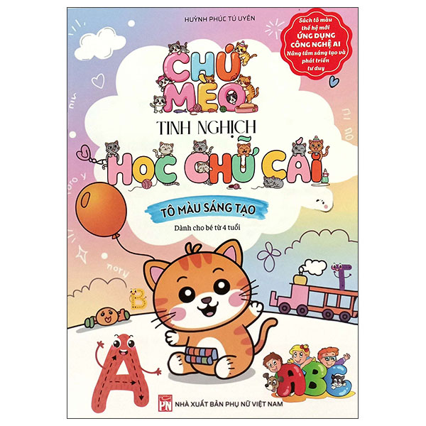 Sách Chú Mèo Tinh Nghịch Học Chữ Cái - Tô Màu Sáng Tạo - Dành Cho Bé 3 - Huỳnh Bé