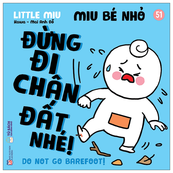 Sách Ehon Kĩ Năng Sống - Miu Bé Nhỏ - Tập 51 - Đừng Đi Chân Đất Nhé! - Mai Anh