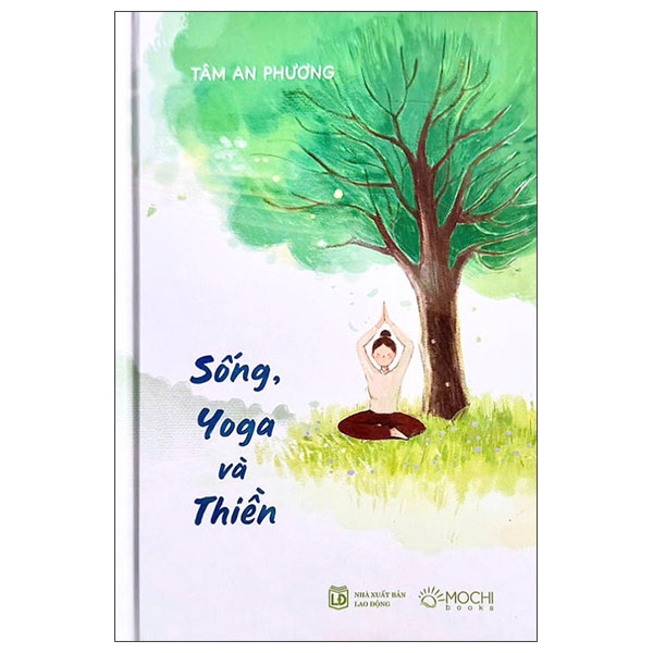 Sách Sống, Yoga Và Thiền - Bìa Cứng - Tâm An