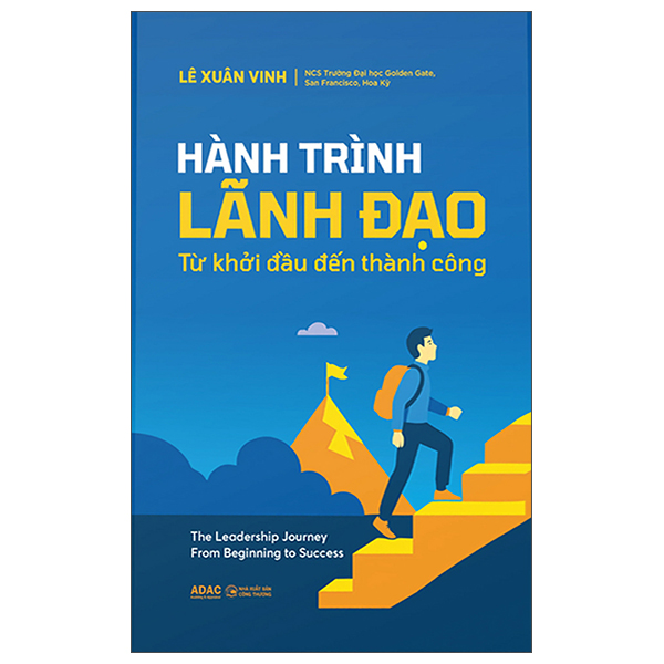 Sách Hành Trình Lãnh Đạo - Từ Khởi Đầu Đến Thành Công - Xuân Sách
