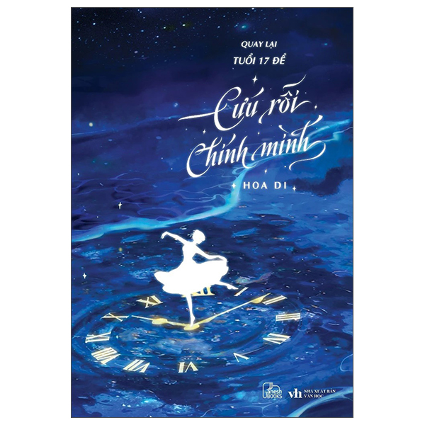 Sách Quay Lại Tuổi 17 Để Cứu Rỗi Chính Mình - Minh