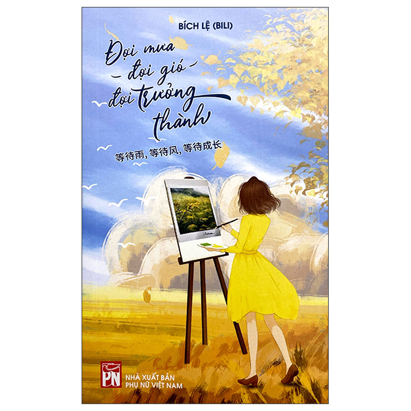 Đợi Mưa Đợi Gió Đợi Trưởng Thành