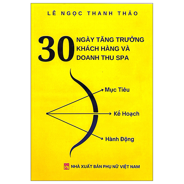 Sách 30 Ngày Tăng Trưởng Khách Hàng Và Doanh Thu Spa - Lê Nga