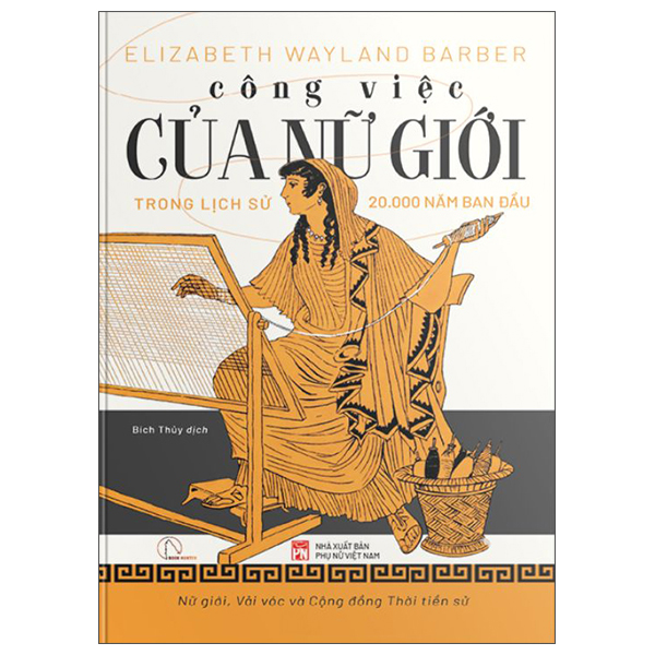 Sách Công Việc Của Nữ Giới - Công Việc Của Nữ Giới Trong Lịch Sử - Elizabeth Lunday