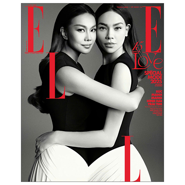 Tạp Chí Phái Đẹp Elle - 15 Years Of Love 2025 - Bìa Thanh Hằng Và Hồ Ngọc Hà