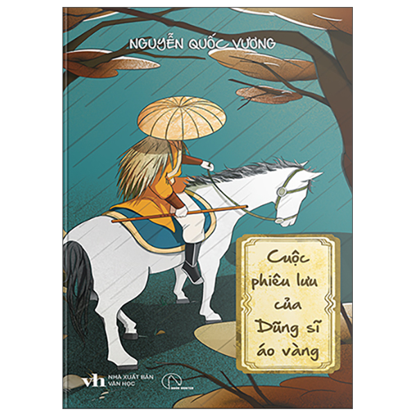 Sách Cuộc Phiêu Lưu Của Dũng Sĩ Áo Vàng - Nguyễn Văn Dũng