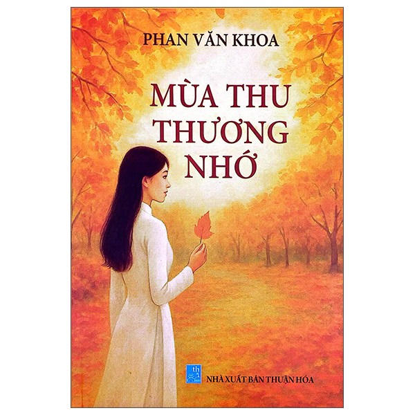 Sách Mùa Thu Thương Nhớ - Thuận Hóa