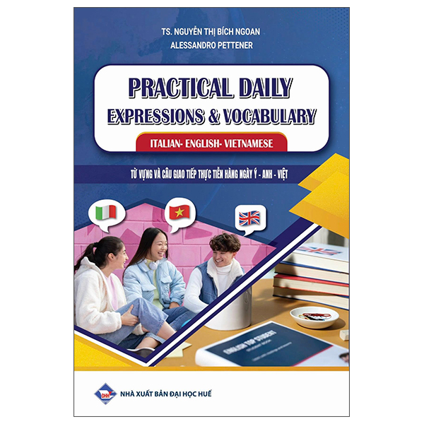 Sách Practical Daily Expressions And Vocabulary Italian-English-Vietnamese - Từ Vự - Ngoa