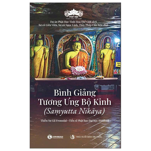 Sách Bình Giảng Tương Ưng Bộ Kinh - Saṃyutta Nikāya - Tri Thức