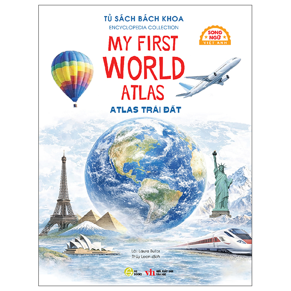 Sách Tủ Sách Bách Khoa - Encyclopedia Collection - Atlas Trái Đất - My First W - Én