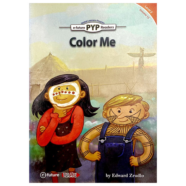 PYP Readers. 2-12/Color Me