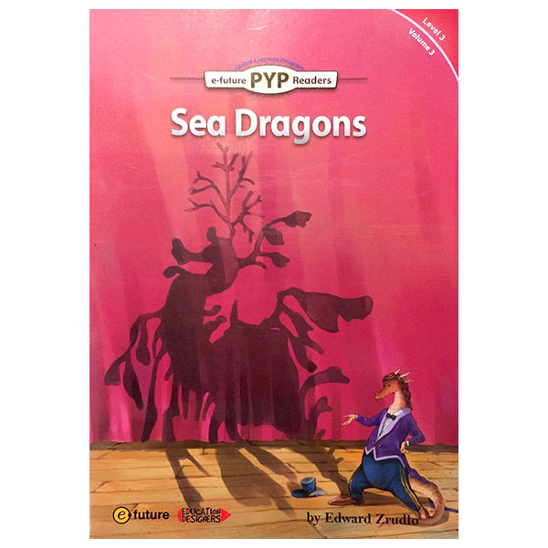 PYP Readers. 3-03/Sea Dragons