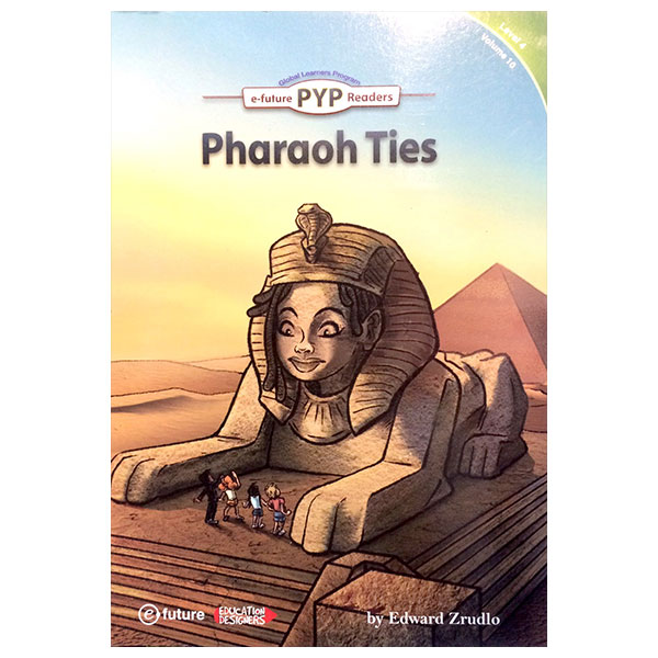 PYP Readers. 4-10/Pharaoh Ties