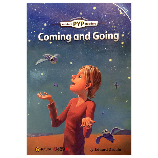 PYP Readers. 5-05/Coming and Going