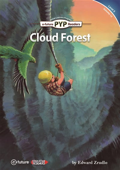 PYP Readers. 5-12/Cloud Forest