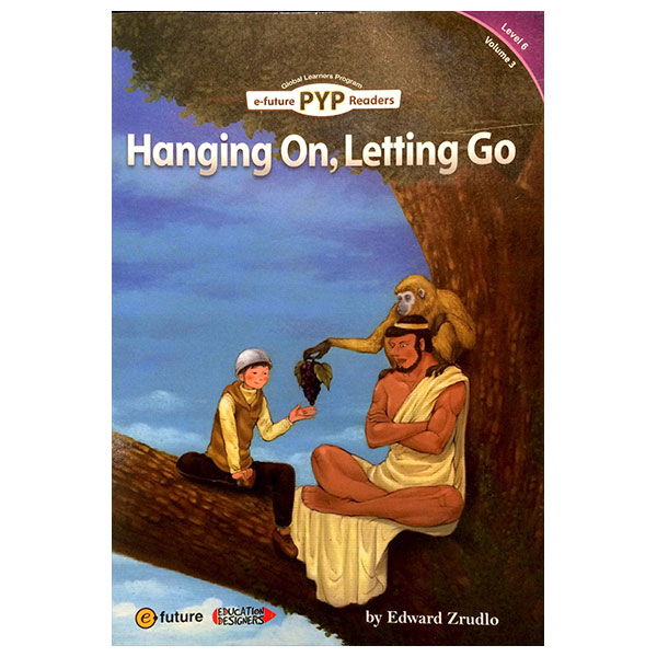 PYP Readers. 6-03/Hanging On, Letting Go
