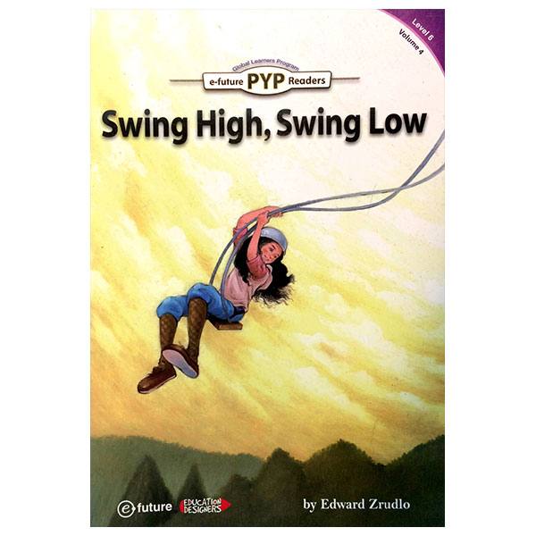 PYP Readers. 6-04/Swing High, Swing Low