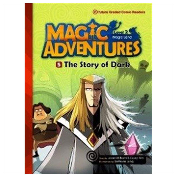 Magic Adventures - Graded Comic Readers: Level 2-5: The Story Of Dark ...