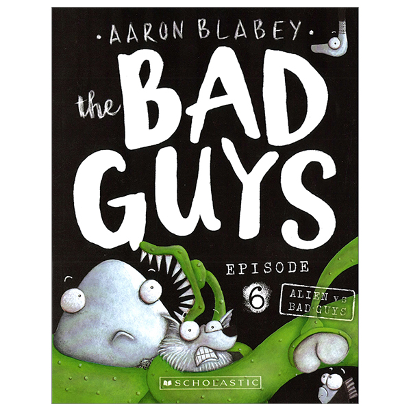 [Phiên chợ sách cũ] The Bad Guys - Episode 6: Alien Vs Bad Guys
