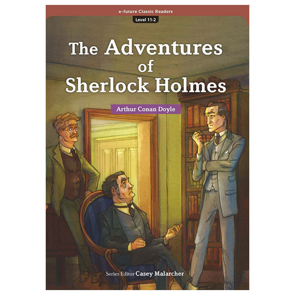 E-future Classic Readers - Level 11-2 - The Adventures Of Sherlock Holmes