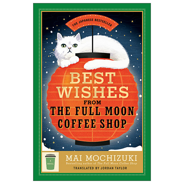 Best Wishes From The Full Moon Coffee Shop