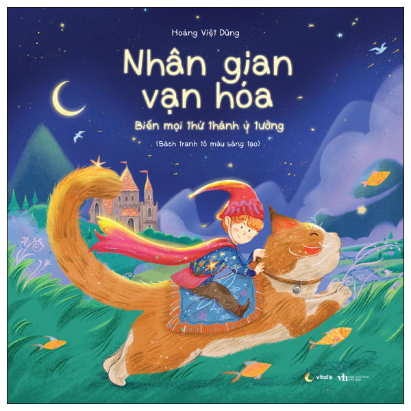 Nhân Gian Vạn Hóa - Biến Mọi Thứ Thành Ý Tưởng