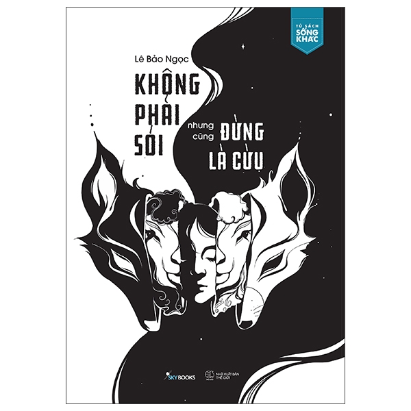 Sách Không Phải Sói Nhưng Cũng Đừng Là Cừu (Tái Bản 2026) - Lê Bảo Ngọc