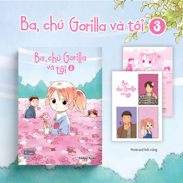 Ba, Chú Gorilla Và Tôi - Tập 3 - Tặng Kèm Postcard Bồi Cứng