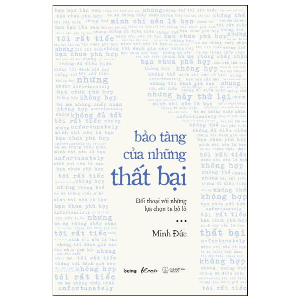 Bảo Tàng Của Những Thất Bại - Đối Thoại Với Những Lựa Chọn Ta Bỏ Lỡ