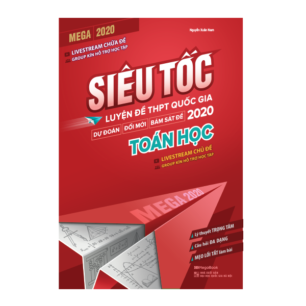 Mega 2020 - Siêu Tốc Luyện Đề THPT Quốc Gia 2020 Toán Học