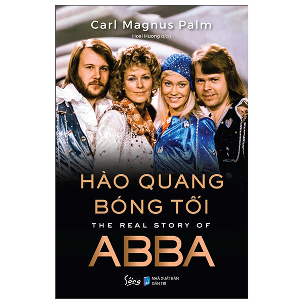 Sách Hào Quang Bóng Tối - The Real Story Of ABBA - Carl Honoré