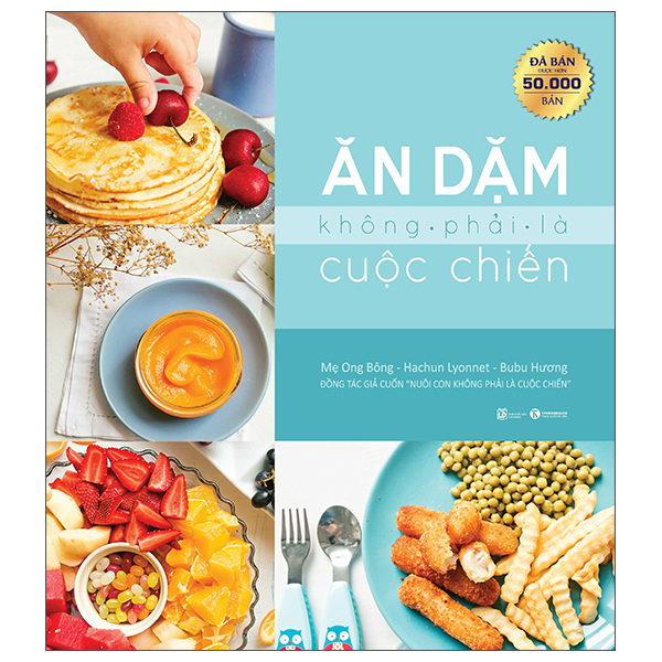 Ăn Dặm Không Phải Là Cuộc Chiến