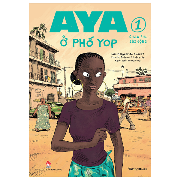 Truyện Tranh Aya Ở Phố Yop - Tập 1 - Châu Phi Sôi Động - Marguerite Abouet