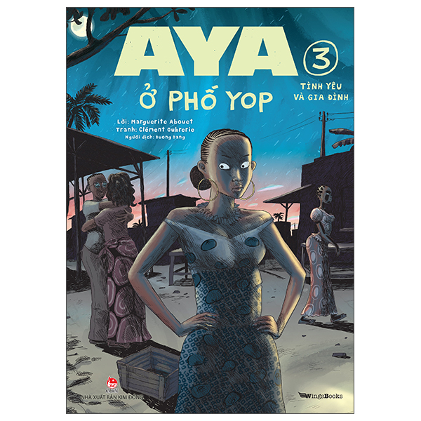 Truyện Tranh Aya Ở Phố Yop - Tập 3 - Tình Yêu Và Gia Đình - Marguerite Abouet