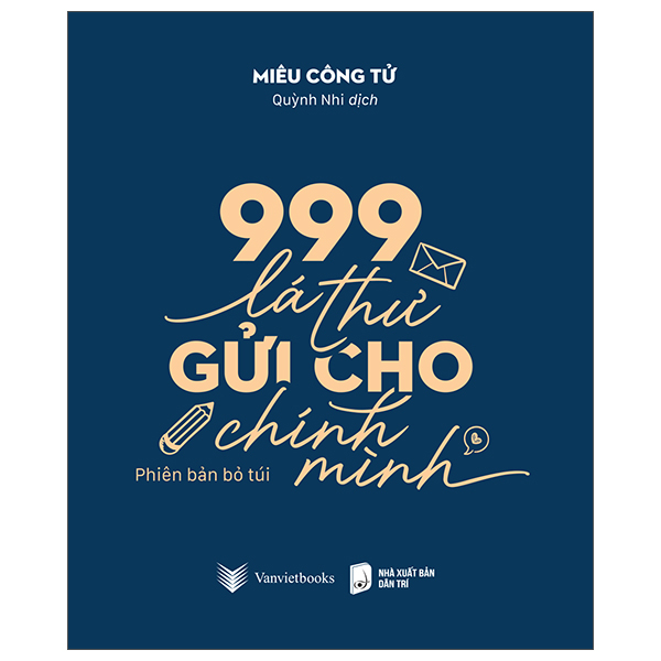 999 Lá Thư Gửi Cho Chính Mình - Phiên Bản Bỏ Túi - Bìa Xanh