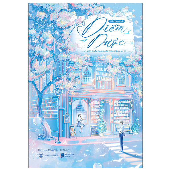 Điềm Dược - Viên Thuốc Ngọt Ngào Mang Tên Em - Tập 1 - Bản Đặc Biệt - Tặng Kèm Bookmark Phototrip “Lần Đầu Gặp Gỡ” + Postcard Có Lời Nhắn Và Chữ Ký Của Tác Giả