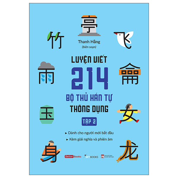 Luyện Viết 214 Bộ Thủ Hán Tự Thông Dụng - Tập 2