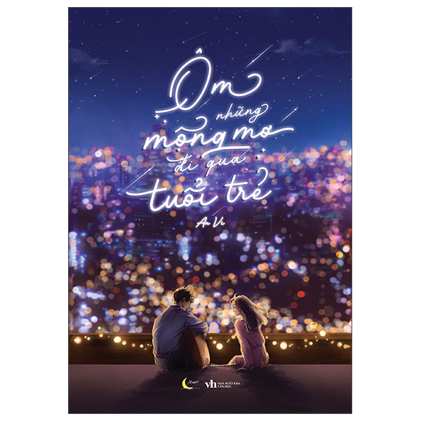 Ôm Những Mộng Mơ Đi Qua Tuổi Trẻ - Tặng Kèm Bookmark