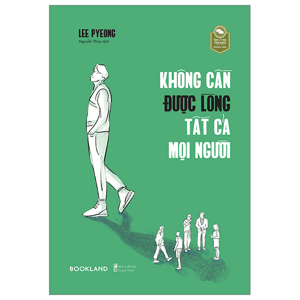 Sách [Sách Đồng Giá 40K] Không Cần Được Lòng Tất Cả Mọi Người - Lee Lee