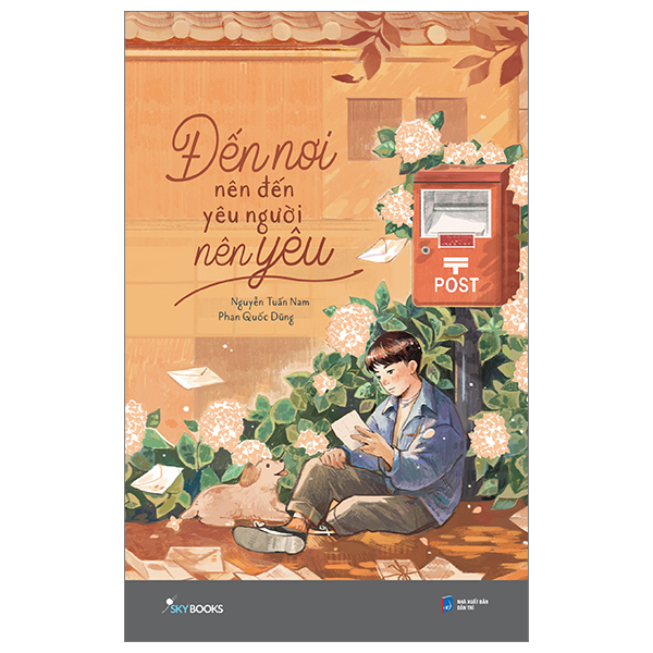 Sách Đến Nơi Nên Đến Yêu Người Nên Yêu - Nguyễn Trí Dũng