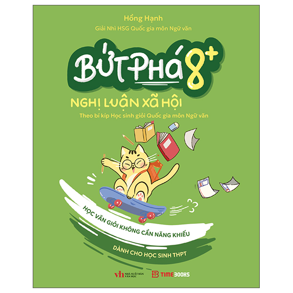 Sách Bứt Phá 8+ Nghị Luận Xã Hội - Theo Bí Kíp Học Sinh Giỏi Quốc Gi - Hồng Hạnh