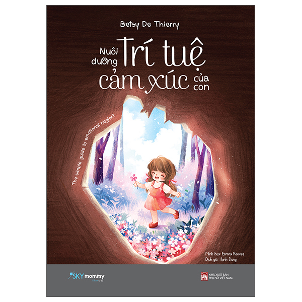 Sách Nuôi Dưỡng Trí Tuệ Cảm Xúc Của Con - Emmi Hoàng