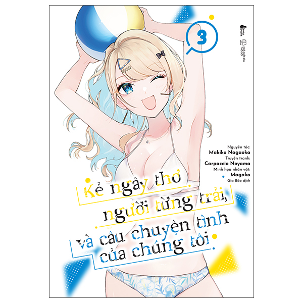 Kẻ Ngây Thơ, Người Từng Trải Và Câu Chuyện Tình Của Chúng Tôi - Tập 3
