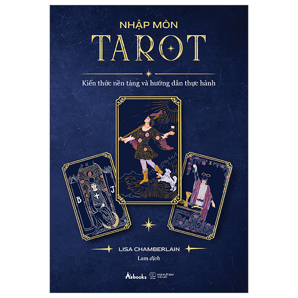Nhập Môn Tarot - Kiến Thức Nền Tảng Và Hướng Dẫn Thực Hành