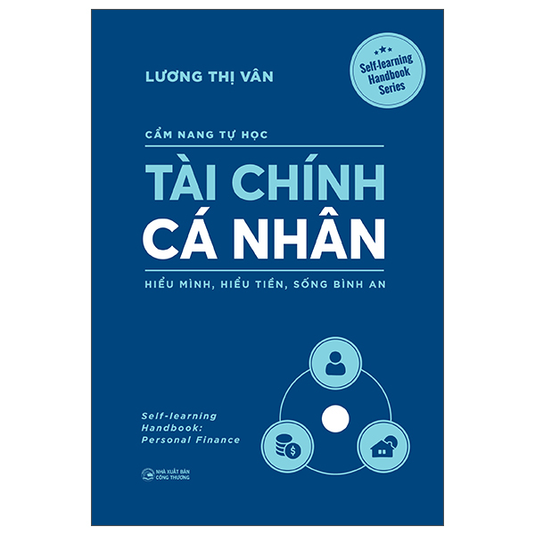 Sách Cẩm Nang Tự Học - Tài Chính Cá Nhân - Hiểu Mình, Hiểu Tiền, Số - Công Thương