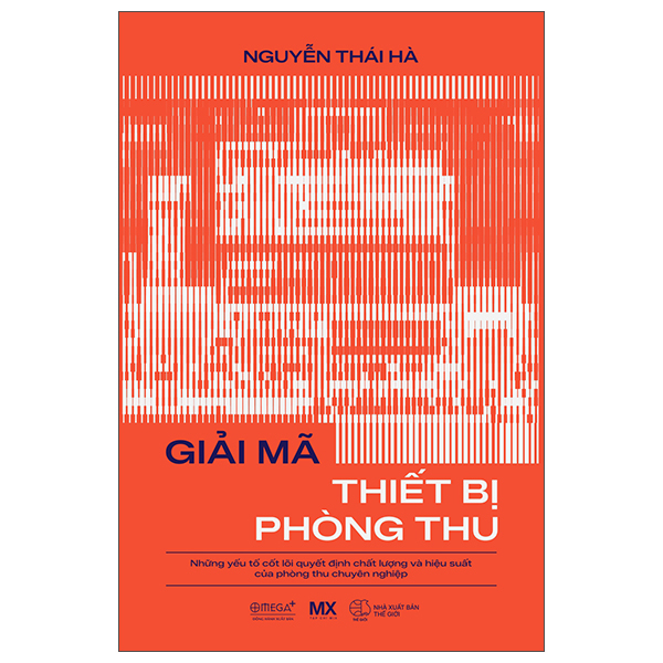 Giải Mã Thiết Bị Phòng Thu - Bìa Cứng