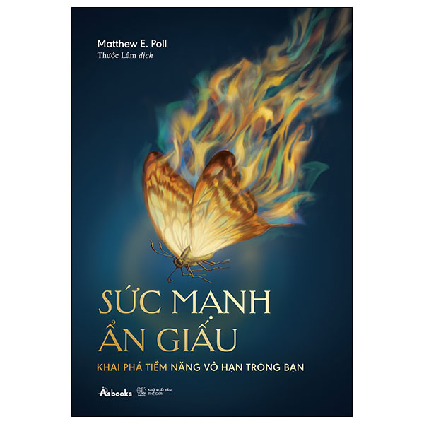 Sách Sức Mạnh Ẩn Giấu - Khai Phá Tiềm Năng Vô Hạn Trong Bạn - Matthew Dixon